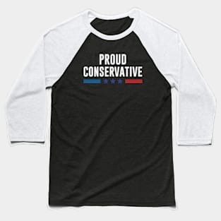 Proud Conservative Baseball T-Shirt